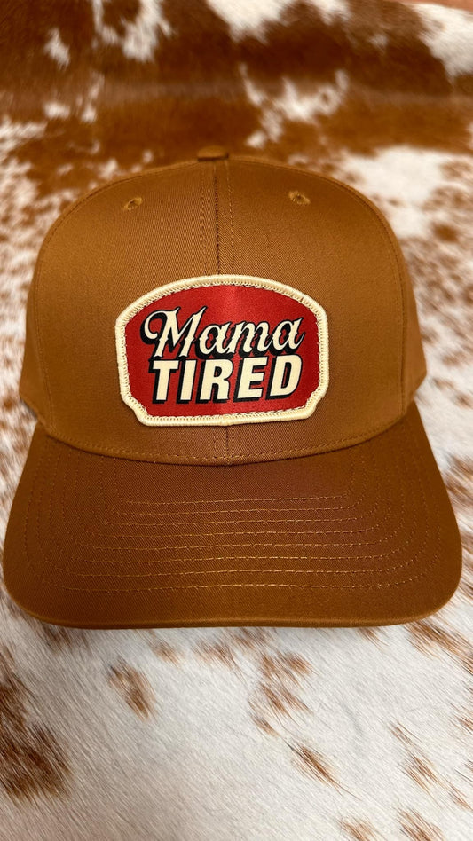 MAMA TIRED #7